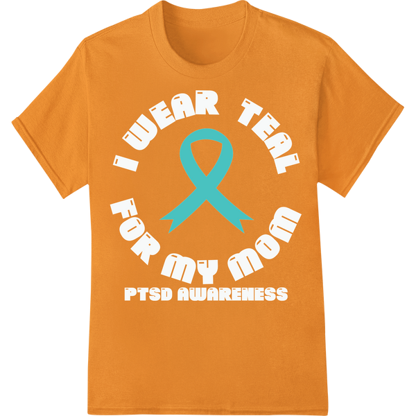 Teal Ribbon for PTSD Awareness - Support & Understanding on orange shirt - SUPERDTF-DTF Prints-DTF Transfers-Custom DTF Prints