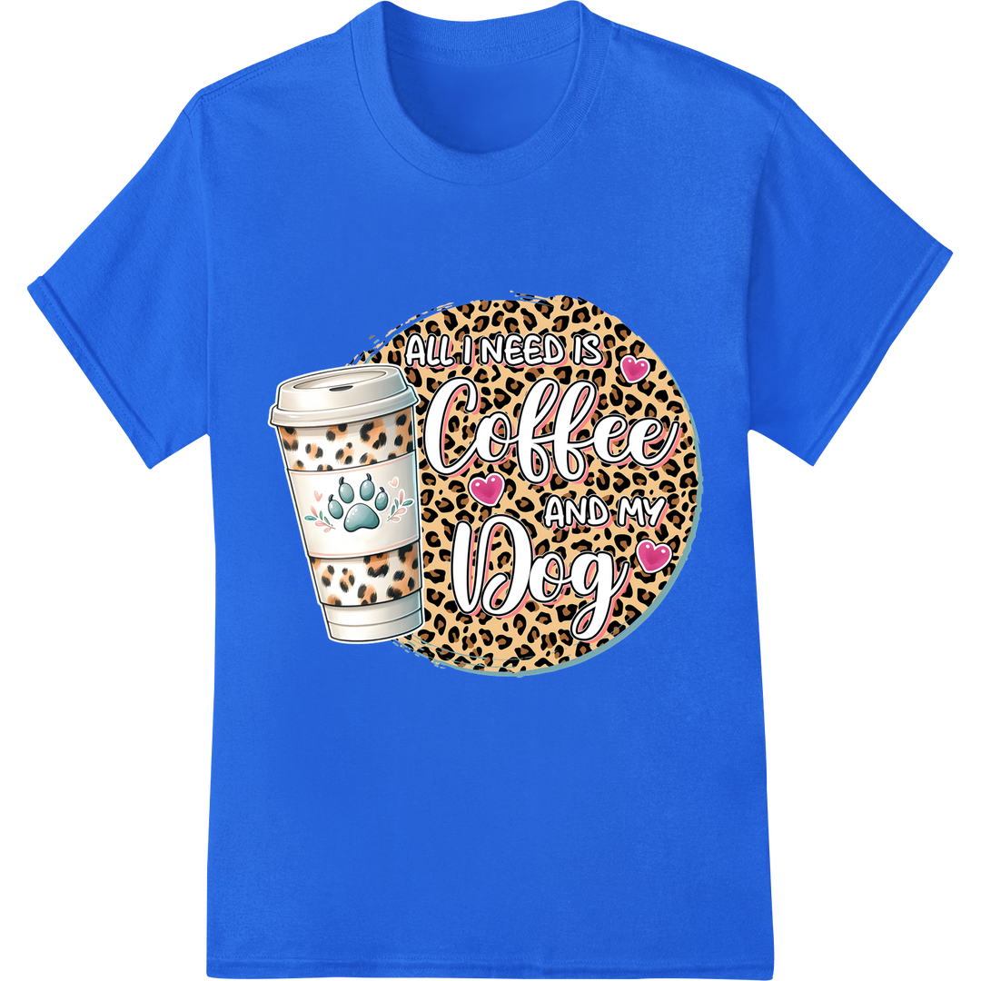 All I Need Is Coffee and My Dog - Leopard Print Dog Mom DTF on blue shirt - SUPERDTF-DTF Prints-DTF Transfers-Custom DTF Prints