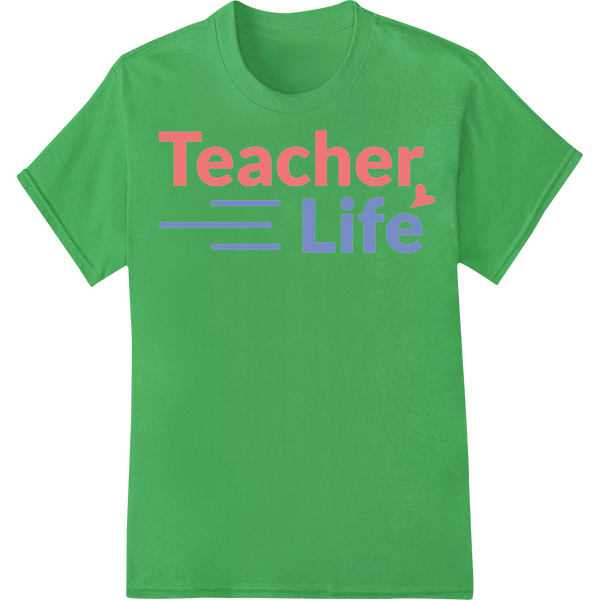 Celebrate the Rewarding Journey of Teaching with Style on green shirt - SUPERDTF-DTF Prints-DTF Transfers-Custom DTF Prints