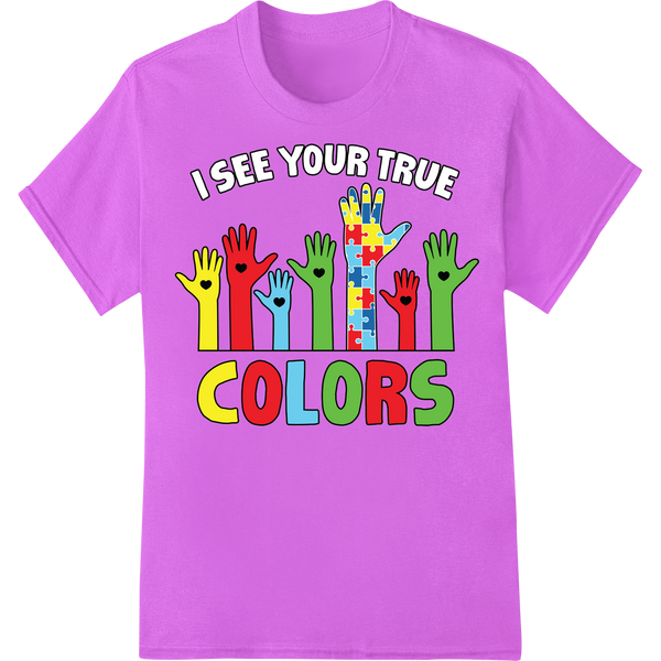 Autism Awareness: See The True Colors DTF Print Transfer on purple shirt - SUPERDTF-DTF Prints-DTF Transfers-Custom DTF Prints