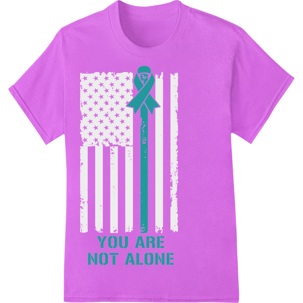 You Are Not Alone | PTSD Awareness | Teal Ribbon Heat Transfer on purple shirt - SUPERDTF-DTF Prints-DTF Transfers-Custom DTF Prints