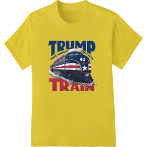 Trump Train 47: Ride the Rails of American Greatness - High-quality custom apparel