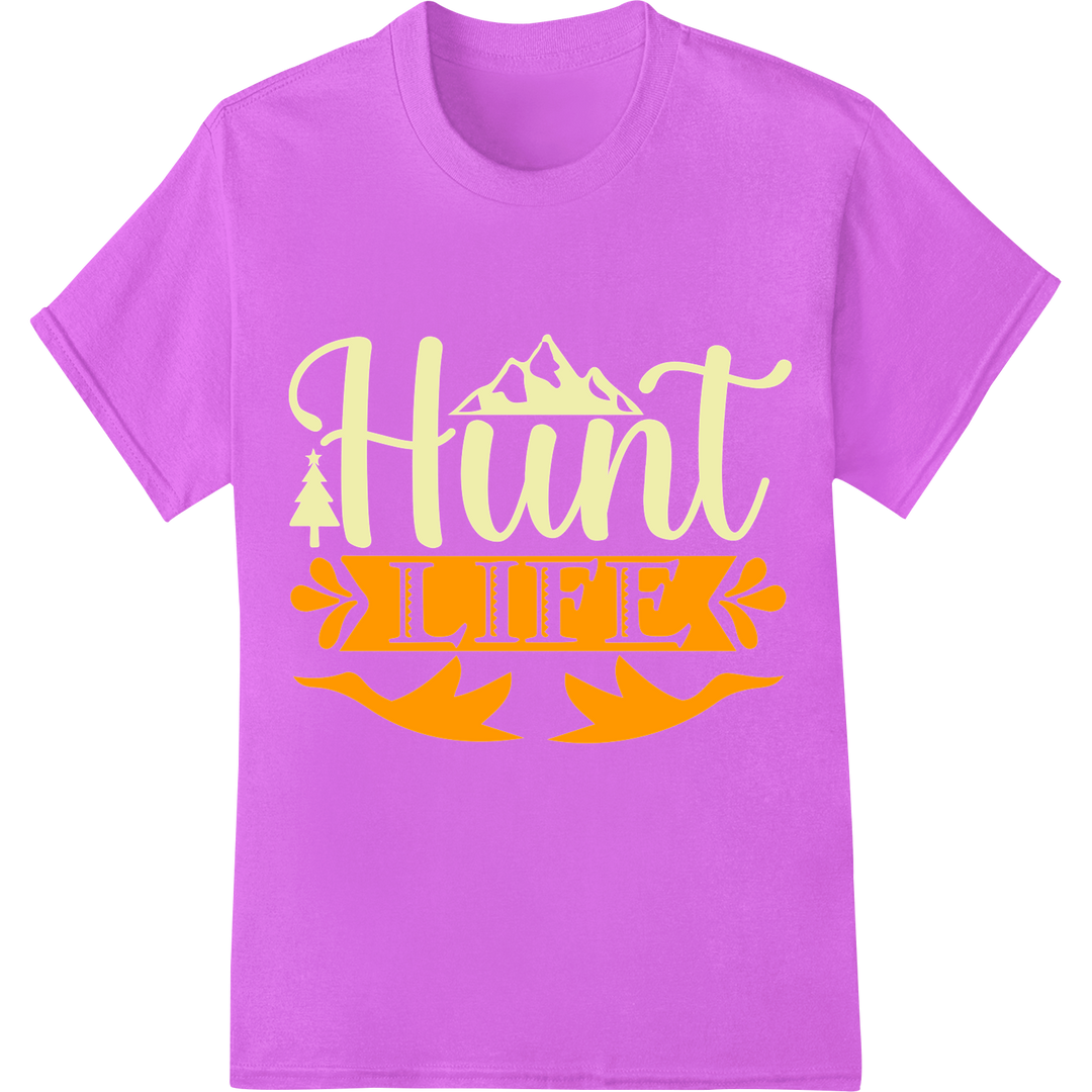 Embrace the Thrill: Bold 'Hunt Life' DTF Print Heat Transfer on purple shirt - SUPERDTF-DTF Prints-DTF Transfers-Custom DTF Prints