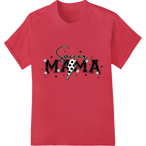 Proud Soccer Mama - Mother's Day DTF Print Heat Transfer on red shirt - SUPERDTF-DTF Prints-DTF Transfers-Custom DTF Prints