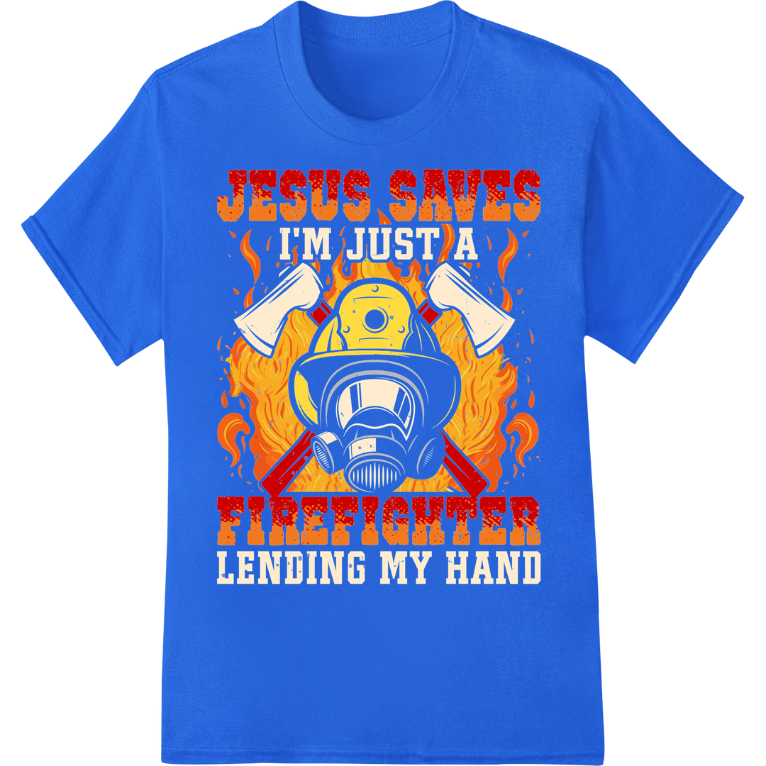 Jesus Saves Firefighter Faith DTF Print Heat Transfer on blue shirt - SUPERDTF-DTF Prints-DTF Transfers-Custom DTF Prints