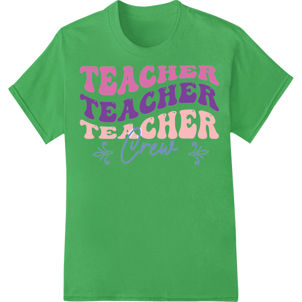 Vibrant Teacher Appreciation Week Design from Super DTF on green shirt - SUPERDTF-DTF Prints-DTF Transfers-Custom DTF Prints