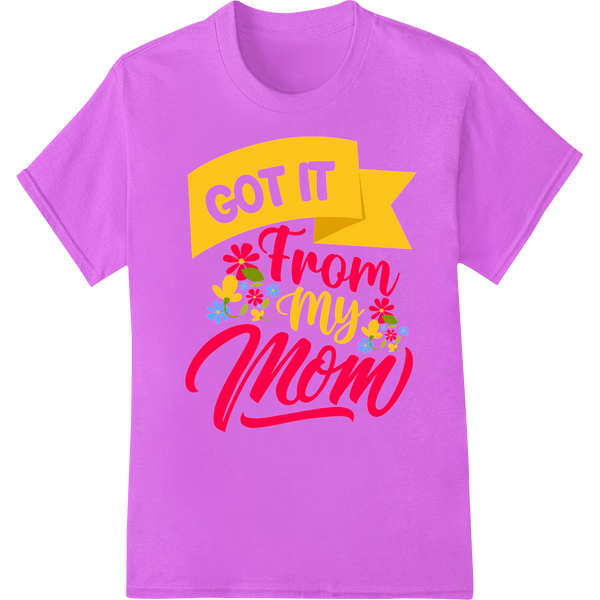 'Got It From My Mom' Vibrant DTF Print Heat Transfer on purple shirt - SUPERDTF-DTF Prints-DTF Transfers-Custom DTF Prints