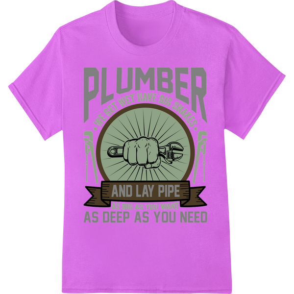 Witty Plumber DTF Print: Get Wet, Lay Pipe, Have Big Snakes on purple shirt - SUPERDTF-DTF Prints-DTF Transfers-Custom DTF Prints