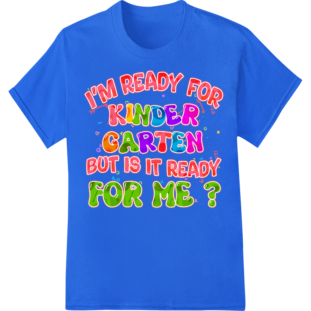 Kindergarten Ready: Cute 1st Day of School DTF Print Transfer on blue shirt - SUPERDTF-DTF Prints-DTF Transfers-Custom DTF Prints