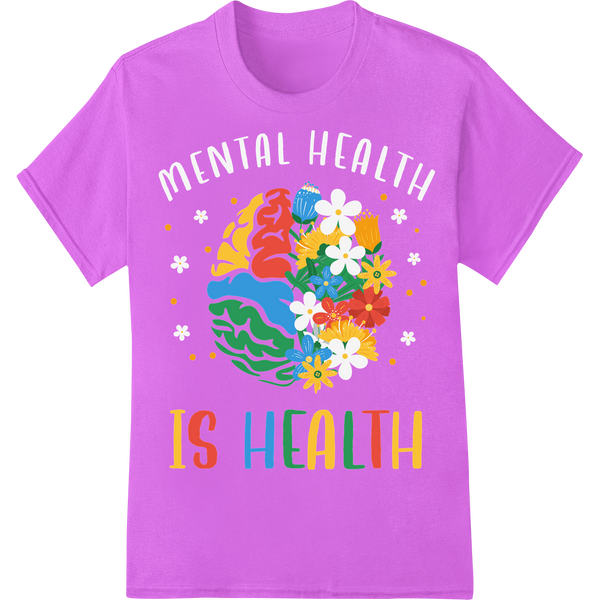 Vibrant Floral 'IS HEALTH' Mental Wellness DTF Print Transfer on purple shirt - SUPERDTF-DTF Prints-DTF Transfers-Custom DTF Prints