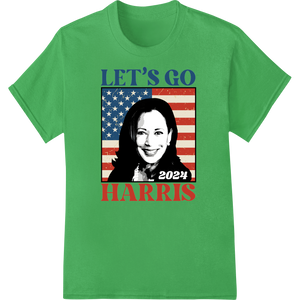 Vibrant digital printing print on Let's Go Harris 2024 - Patriotic Presidential Campaign Gear