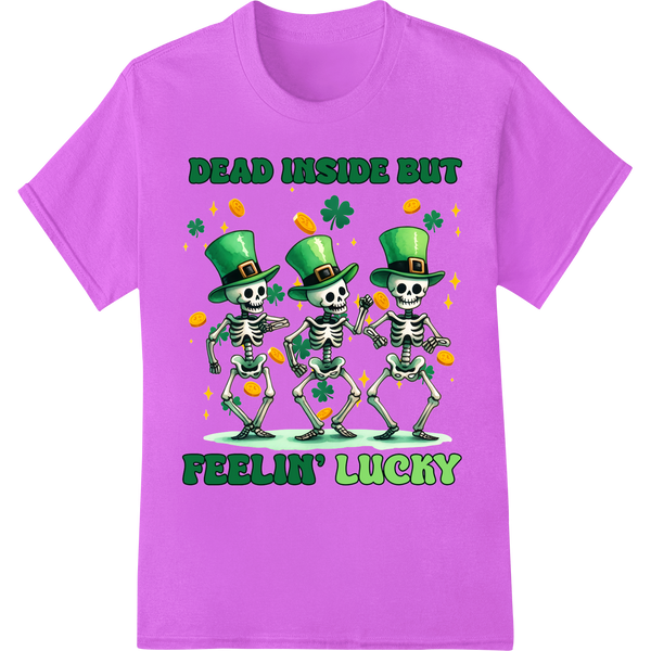 Dead Inside But Feelin' Lucky St. Patrick's Day DTF Print on purple shirt - SUPERDTF-DTF Prints-DTF Transfers-Custom DTF Prints