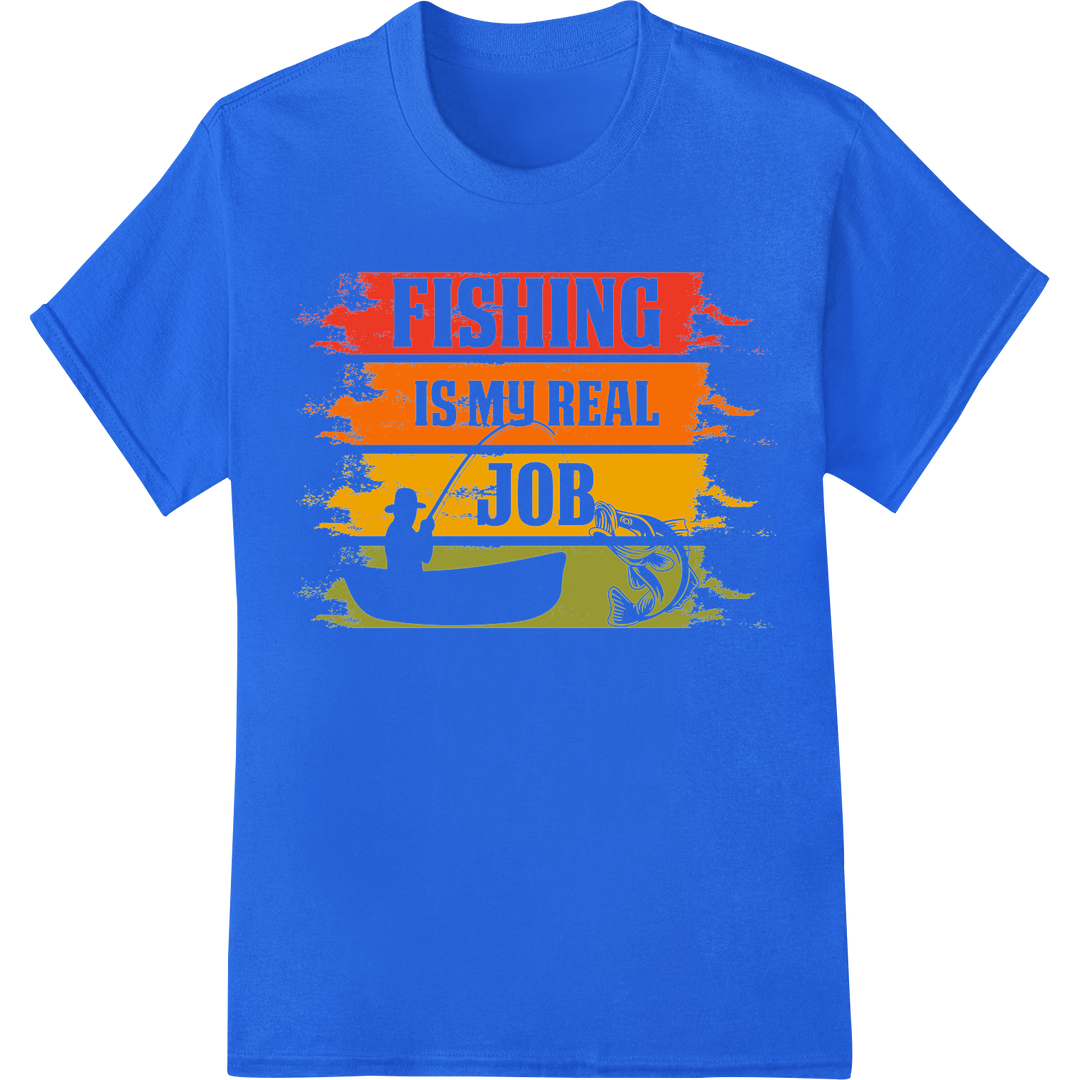 Fishing is My Real Job: Outdoor Enthusiast DTF Print on blue shirt - SUPERDTF-DTF Prints-DTF Transfers-Custom DTF Prints