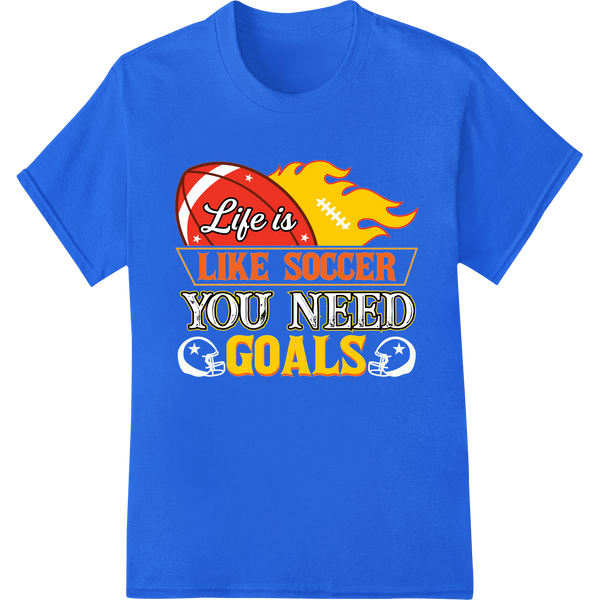 Ignite Your Passion: Soccer Motivational DTF Print Transfer on blue shirt - SUPERDTF-DTF Prints-DTF Transfers-Custom DTF Prints