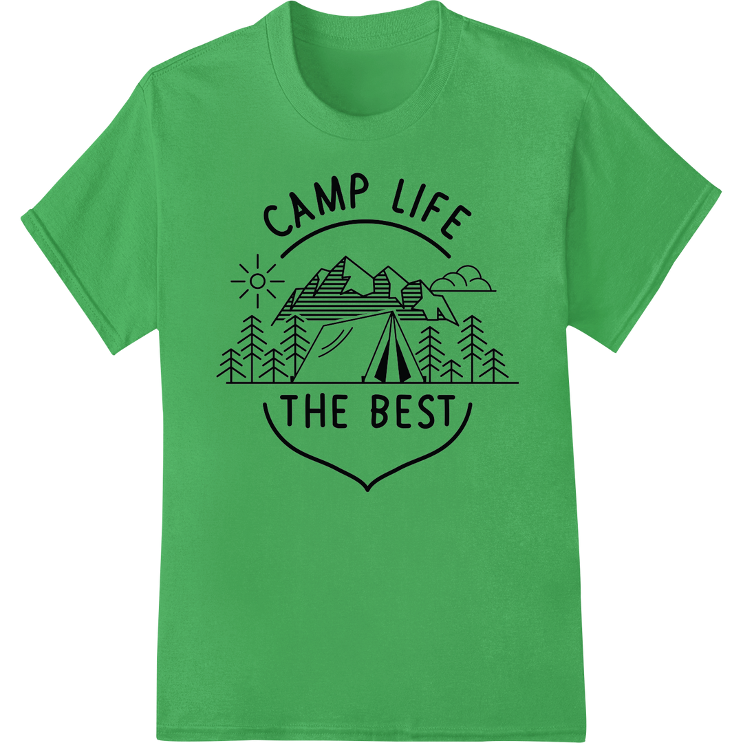 Embrace the Outdoors with Our "CAMP LIFE THE BEST" DTF Print on green shirt - SUPERDTF-DTF Prints-DTF Transfers-Custom DTF Prints