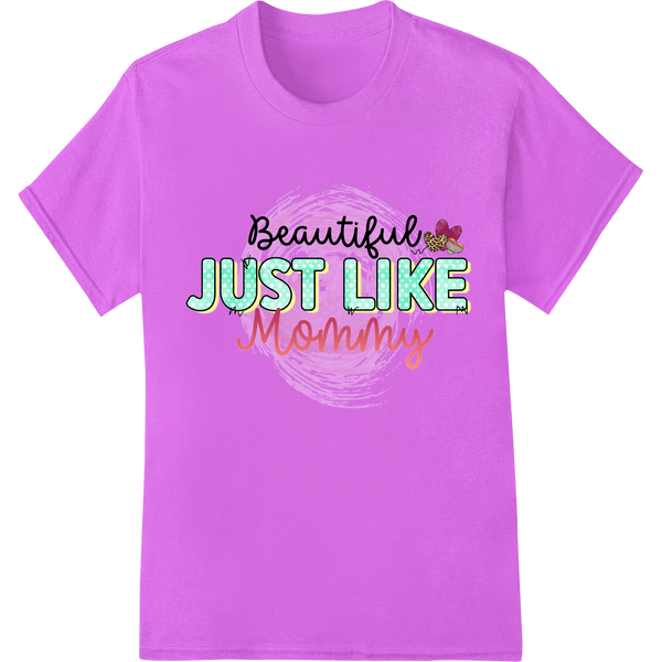 Beautiful Just Like Mommy - Heartwarming Mother's Day DTF Print on purple shirt - SUPERDTF-DTF Prints-DTF Transfers-Custom DTF Prints