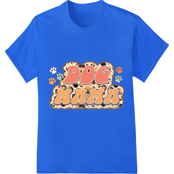 Adorable 'DOG MAMA' Heat Transfer Print for Proud Pet Moms on blue shirt - SUPERDTF-DTF Prints-DTF Transfers-Custom DTF Prints