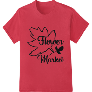 Flower Market: Bring Nature's Charm to Your Wardrobe made with premium DTF heat transfers