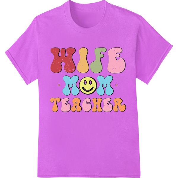 Whimsical Retro 'Wife Mom Teacher' Typography DTF Print on purple shirt - SUPERDTF-DTF Prints-DTF Transfers-Custom DTF Prints