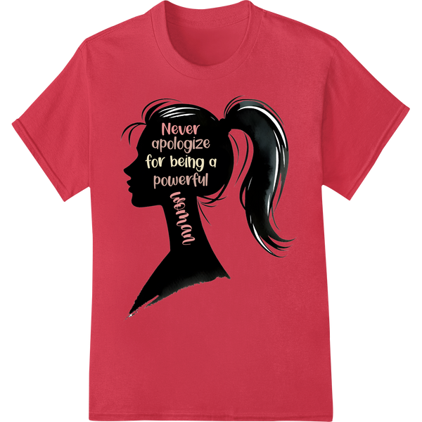 Unapologetically Powerful Woman | Feminist DTF Print on red shirt - SUPERDTF-DTF Prints-DTF Transfers-Custom DTF Prints