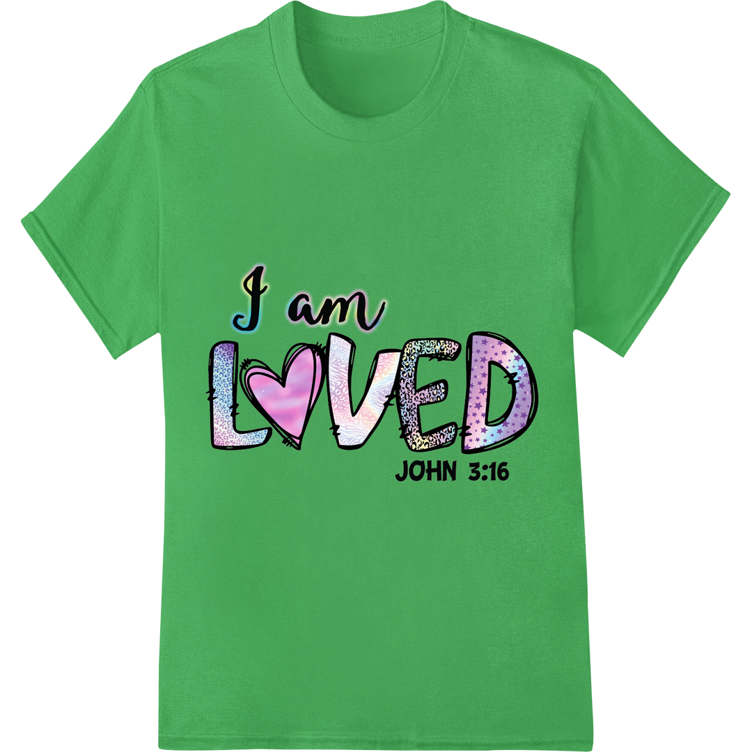 I am loved John 3:16: Inspiring Christian DTF Print Transfer on green shirt - SUPERDTF-DTF Prints-DTF Transfers-Custom DTF Prints