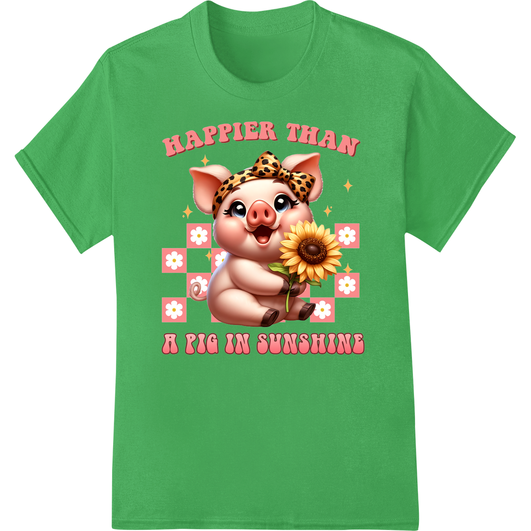 Adorable Happy Pig Sunshine Pun | DTF Print Heat Transfer on green shirt - SUPERDTF-DTF Prints-DTF Transfers-Custom DTF Prints