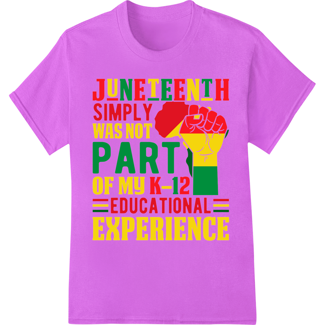 Bold Juneteenth DTF Print Calls Out Lack of K-12 Education on purple shirt - SUPERDTF-DTF Prints-DTF Transfers-Custom DTF Prints