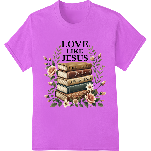 Inspire Faith: "Love Like Jesus" Floral DTF Heat Transfer on purple shirt - SUPERDTF-DTF Prints-DTF Transfers-Custom DTF Prints