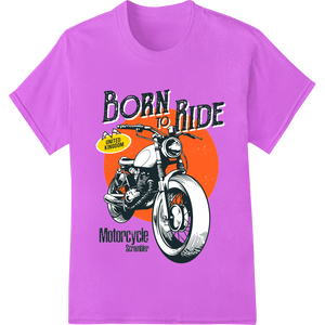 Born to Ride: Vintage Motorcycle Graphic for Adventurers with custom apparel decoration artwork