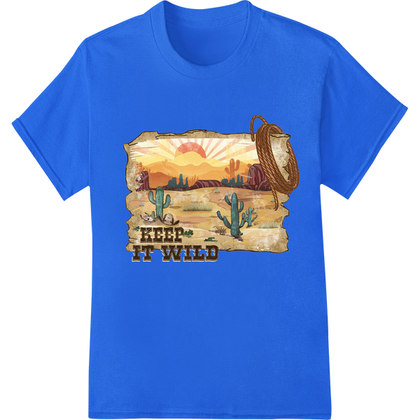 Rustic Desert Sunset - Keep It Wild Retro Western DTF Print on blue shirt - SUPERDTF-DTF Prints-DTF Transfers-Custom DTF Prints