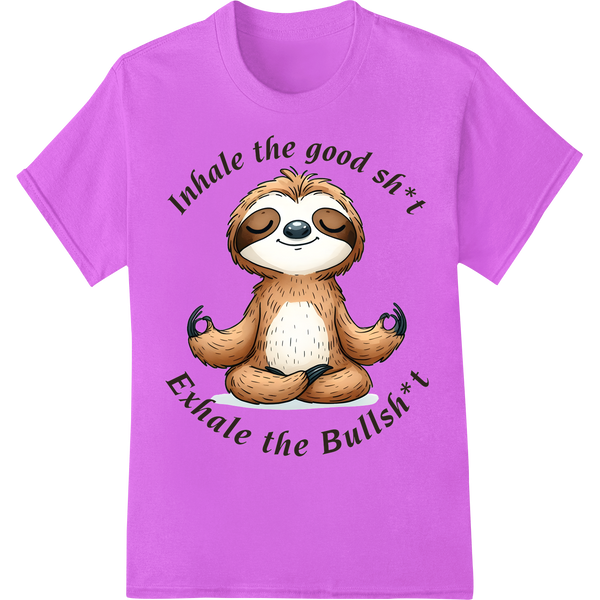 Sloth's Guide to Zen: Inhale Good, Exhale Bad on purple shirt - SUPERDTF-DTF Prints-DTF Transfers-Custom DTF Prints