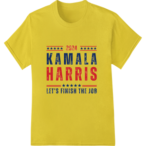 Kamala Harris 2024: Let's Finish The Job DTF Print - High-quality DTF transfers