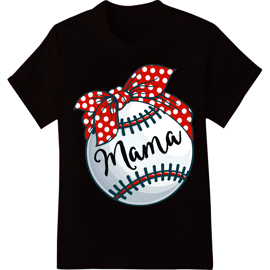 Baseball Mama: Heartfelt DTF Print for Mother's Day Gifts on black shirt - SUPERDTF-DTF Prints-DTF Transfers-Custom DTF Prints