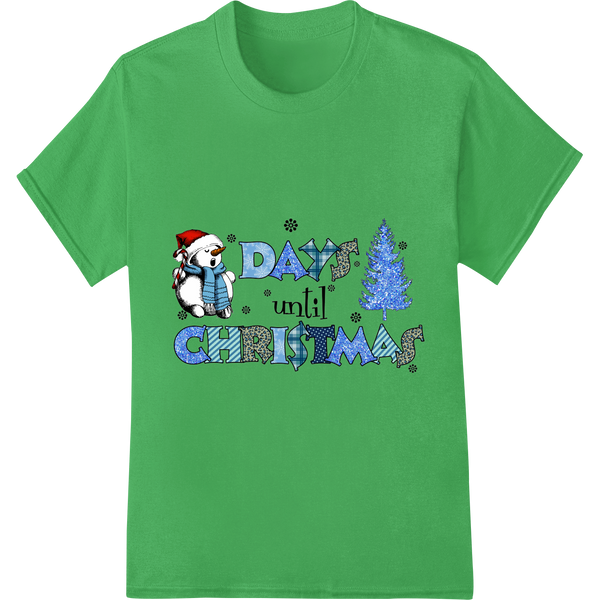 Adorable Snowman Days Until Christmas DTF Transfer Print on green shirt - SUPERDTF-DTF Prints-DTF Transfers-Custom DTF Prints