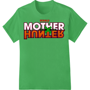 Mother Hunter: Celebrate Mom's Strength This Mother's Day enhanced with professional custom t-shirts