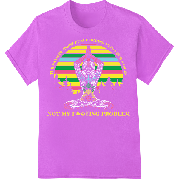 Quirky 'Not My F**king Problem' Yoga DTF Print Heat Transfer on purple shirt - SUPERDTF-DTF Prints-DTF Transfers-Custom DTF Prints