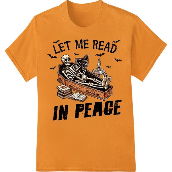 Spooky Skeleton Reads in Peace Halloween DTF Transfer made with premium heat transfer