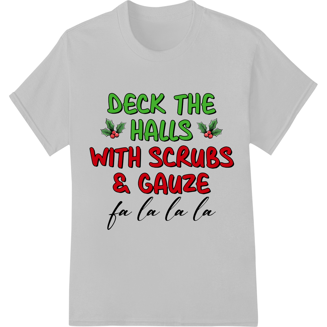 Festive Nurse Christmas DTF Print: Deck the Halls with Scrubs on white shirt - SUPERDTF-DTF Prints-DTF Transfers-Custom DTF Prints