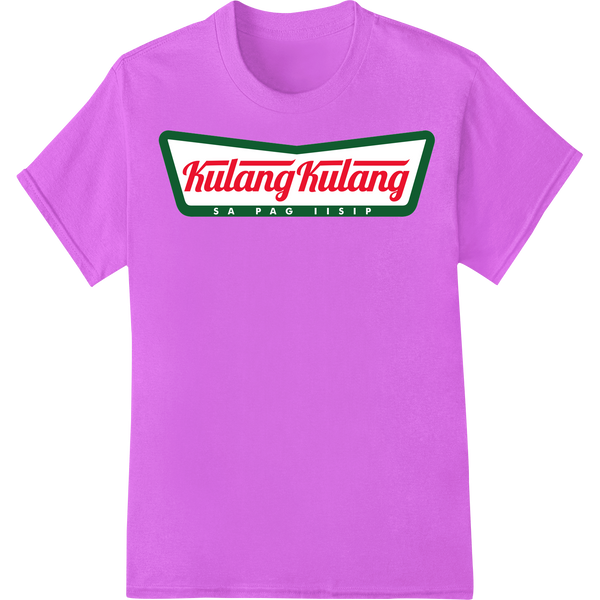 Witty Kulang Kulang Sa Pag Iisip DTF Print Heat Transfer showcasing advanced vibrant DTF prints technology