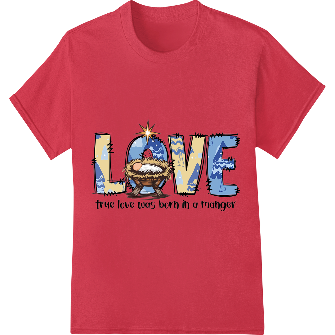 True Love Born in a Manger: Christian Christmas DTF Print on red shirt - SUPERDTF-DTF Prints-DTF Transfers-Custom DTF Prints