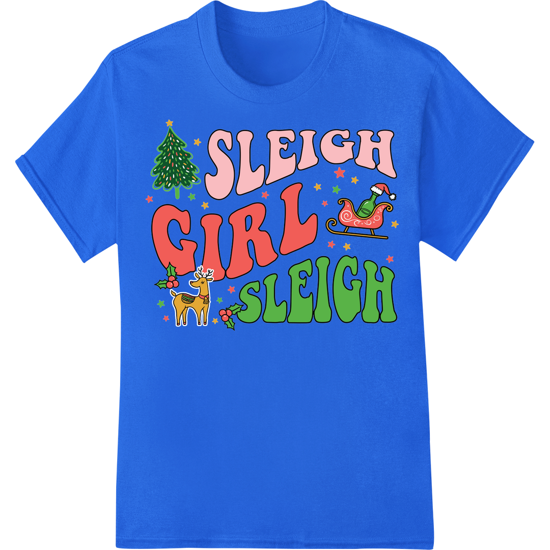 Retro 'Sleigh Girl Sleigh' Christmas DTF Print Heat Transfer on blue shirt - SUPERDTF-DTF Prints-DTF Transfers-Custom DTF Prints