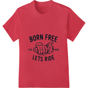 Born Free Motorcycle Rebel Fist Handlebars Biker Graphic featuring professional digital printing