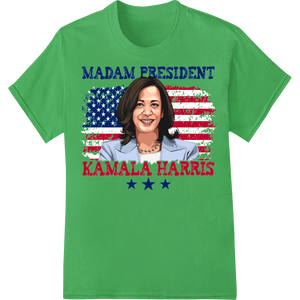 Expert DTF print shop craftsmanship on Madam VP Kamala Harris Patriotic DTF Heat Transfer