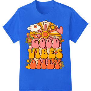 Premium quality customized apparel on Retro Good Vibes Only Psychedelic Sun DTF Print Heat Transfer