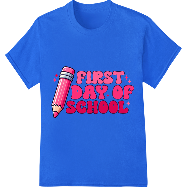 Vibrant 'First Day of School' DTF Print Heat Transfer on blue shirt - SUPERDTF-DTF Prints-DTF Transfers-Custom DTF Prints