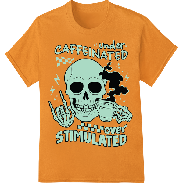 Caffeinated Skeleton DTF Print Heat Transfer Halloween on orange shirt - SUPERDTF-DTF Prints-DTF Transfers-Custom DTF Prints