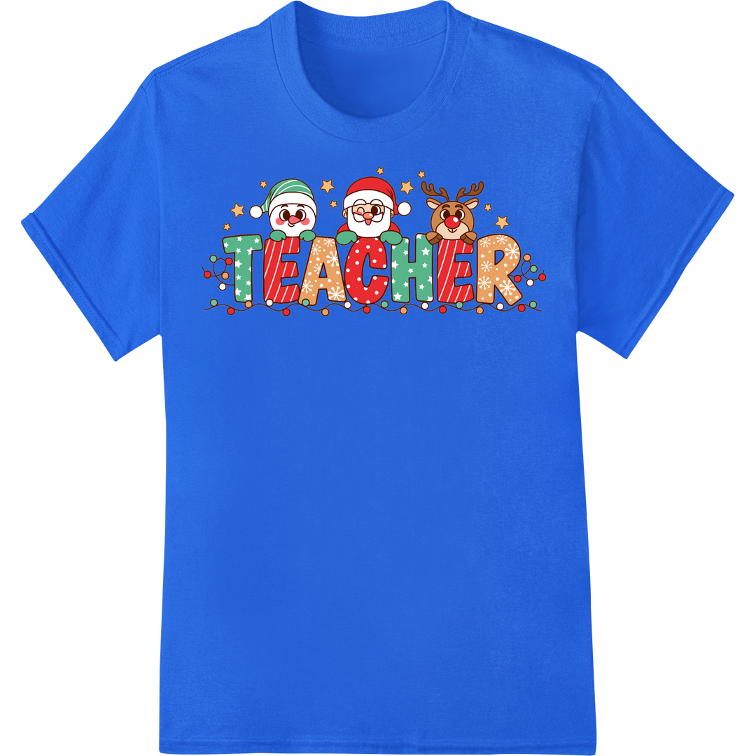 Festive 'Teacher Christmas' DTF Print Heat Transfer Design on blue shirt - SUPERDTF-DTF Prints-DTF Transfers-Custom DTF Prints