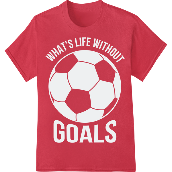 Goals: Unleash Your Soccer Passion with This Bold DTF Print on red shirt - SUPERDTF-DTF Prints-DTF Transfers-Custom DTF Prints