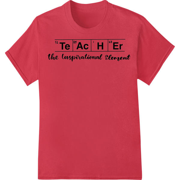 Teacher Appreciation Periodic Table DTF Print Transfer on red shirt - SUPERDTF-DTF Prints-DTF Transfers-Custom DTF Prints