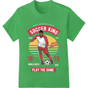 Cutting-edge DTF printing service featured on Vintage Soccer King 1978 Retro Sports DTF Heat Transfer